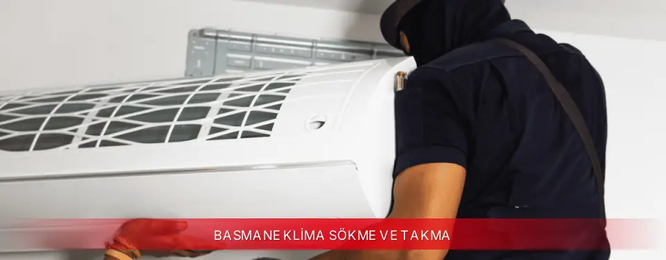 Basmane İlçemi TCL Klima Sökme ve Takma
